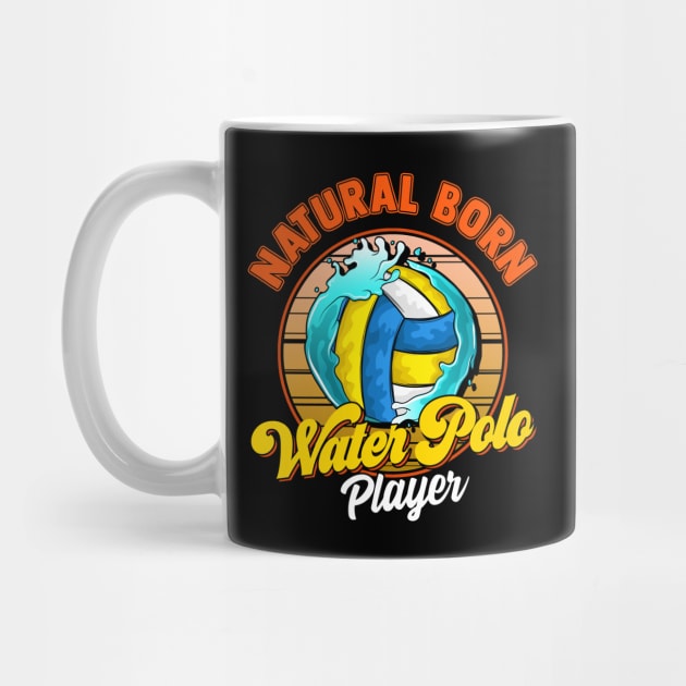 Natural Born Water Polo Player Waterpolo Athlete by theperfectpresents